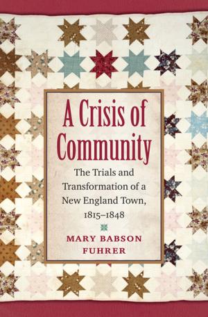 Cover of the book A Crisis of Community by Scott E. Casper
