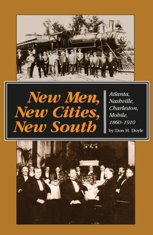 Cover of the book New Men, New Cities, New South by Robbins L. Gates