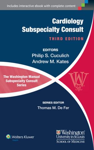 Cover of the book The Washington Manual of Cardiology Subspecialty Consult by Jeffrey P. Kanne