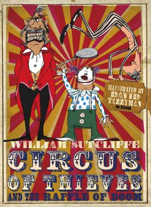 Cover of the book Circus of Thieves and the Raffle of Doom by Heidi Swain