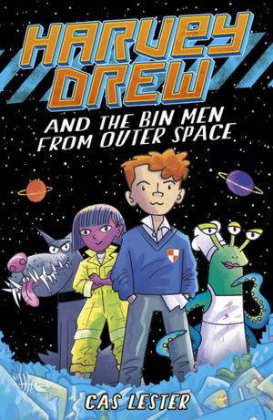 Cover of the book Harvey Drew and the Bin Men From Outer Space by GJ Minett