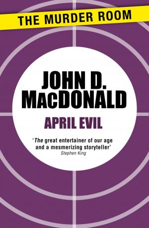 Cover of the book April Evil by Matt Hilton, Stephen Leather, Zoe Sharp