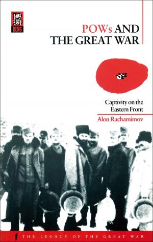 Cover of the book POWs and the Great War by Rachel De-lahay