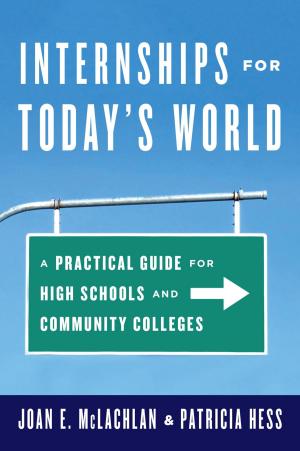 Cover of the book Internships for Today's World by Patricia Baggett, Andrzej Ehrenfeucht
