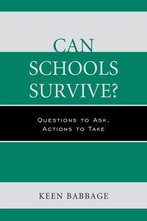 Cover of the book Can Schools Survive? by Douglas Fisher, Nancy Frey, Ryan Ott