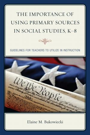 Cover of the book The Importance of Using Primary Sources in Social Studies, K-8 by Lonnie Melvin