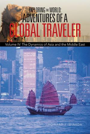 Cover of the book Exploring the World: Adventures of a Global Traveler by Richard Isaak