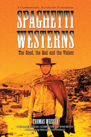 Cover of the book Spaghetti Westerns--the Good, the Bad and the Violent by Nickolas Haydock, E.L. Risden