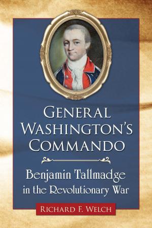Cover of the book General Washington's Commando by Scott Lewellen