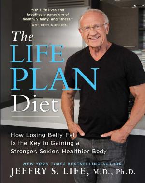 Cover of the book The Life Plan Diet by Dr. Zach LaBoube