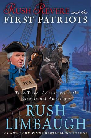 Cover of the book Rush Revere and the First Patriots by Lanny J. Davis