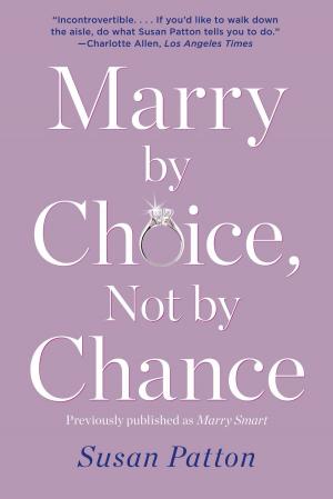 Cover of the book Marry by Choice, Not by Chance by Allison Leotta