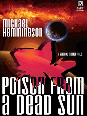 Cover of the book Poison from a Dead Sun by Mike Resnick