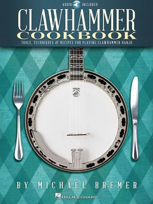 Cover of the book Clawhammer Cookbook by Tommy Emmanuel