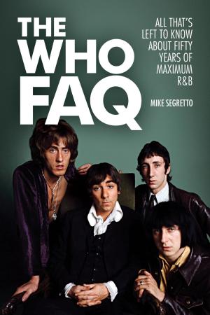 Cover of the book The Who FAQ by M. Corbett, Bernard, Bernard M. Corbett