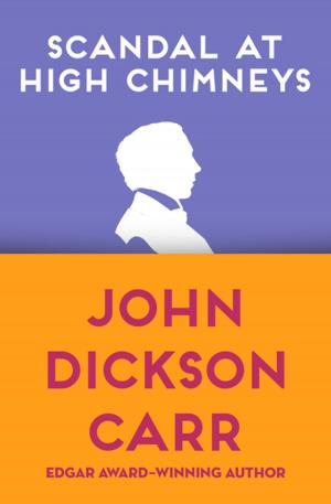 Cover of the book Scandal at High Chimneys by Nicholas Dick