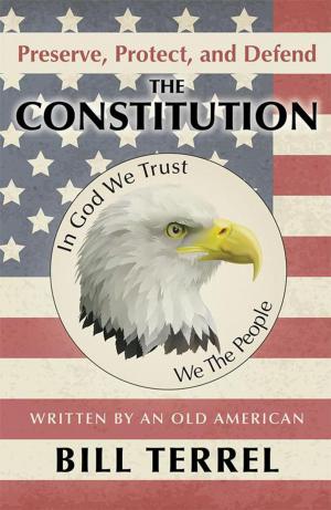 bigCover of the book Preserve, Protect, and Defend the Constitution by 