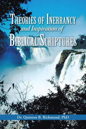 bigCover of the book Theories of Inerrancy and Inspiration of Biblical Scriptures by 