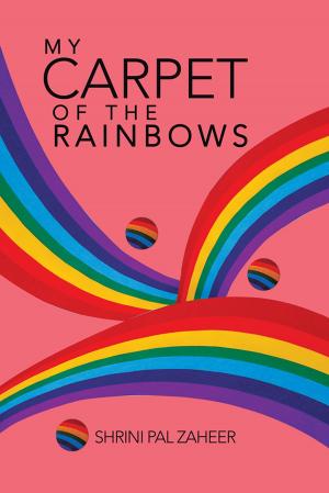 Cover of the book My Carpet of the Rainbows by JT