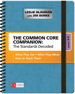 Cover of the book The Common Core Companion: The Standards Decoded, Grades 3-5 by Anselm Strauss, Juliet Corbin