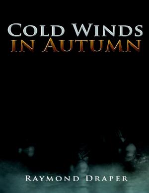 Cover of the book Cold Winds In Autumn by Paul Sky Berry