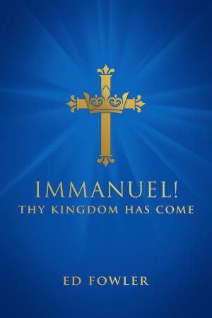 bigCover of the book Immanuel! Thy Kingdom Has Come by 