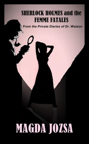 Book cover of Sherlock Holmes and the Femme Fatales