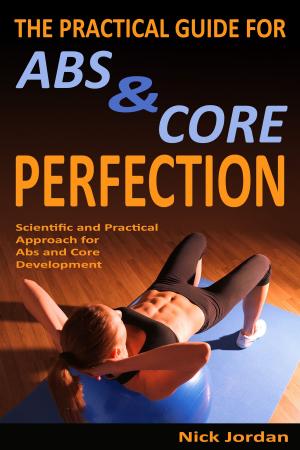 Book cover of The Practical Guide for Abs & Core Perfection