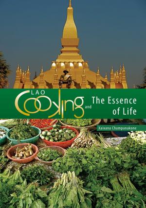 Cover of the book Lao Cooking and the Essence of Life by Angela Lorts MD