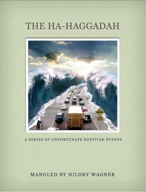 Cover of the book The Ha-Haggadah by Care Lynn Marshall, Larry Thompson