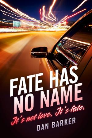 Cover of the book Fate Has No Name by William V. Grebenik