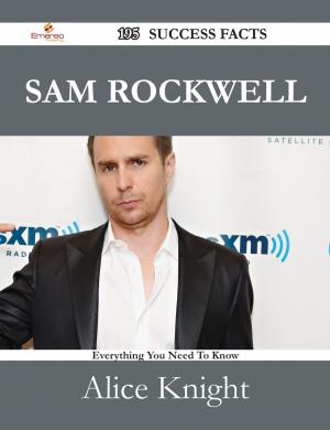 Cover of the book Sam Rockwell 195 Success Facts - Everything you need to know about Sam Rockwell by Martha Porter