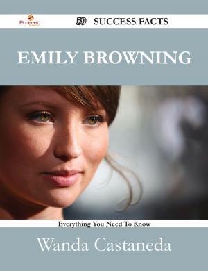 Cover of the book Emily Browning 59 Success Facts - Everything you need to know about Emily Browning by Bonnie Petty