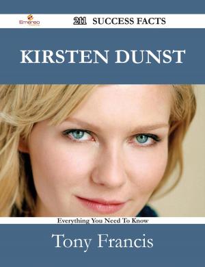 Book cover of Kirsten Dunst 211 Success Facts - Everything you need to know about Kirsten Dunst