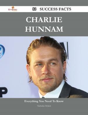 bigCover of the book Charlie Hunnam 83 Success Facts - Everything you need to know about Charlie Hunnam by 