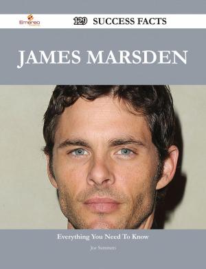 Cover of the book James Marsden 129 Success Facts - Everything you need to know about James Marsden by Stanley Mosley