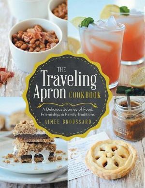 Cover of the book The Traveling Apron Cookbook by Roger Ongeni Mahuwe