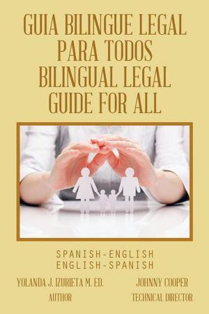 Cover of the book Guia Bilingue Legal Para Todos/ Bilingual Legal Guide for All by Niyi Jacqueline Ojo