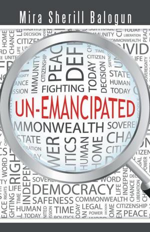 Cover of the book Un-Emancipated by Angellia Moore