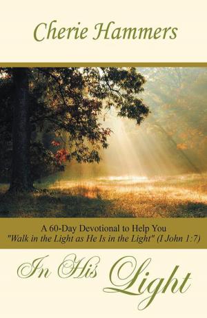 Cover of the book In His Light by Reverend O.L. Johnson