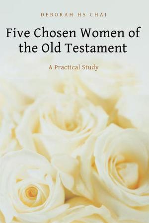 Cover of the book Five Chosen Women of the Old Testament by Dr. Fred Thompson
