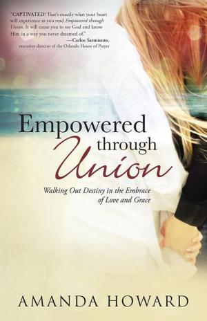 Cover of the book Empowered Through Union by Brad Garrett