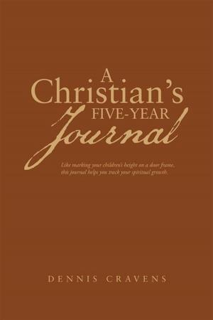 Cover of the book A Christian’S Five-Year Journal by Paul C. Jones  PhD