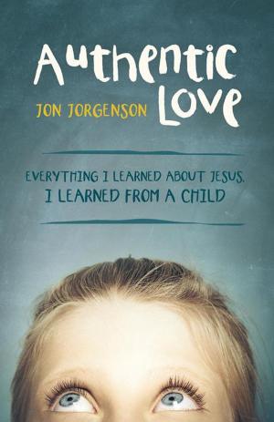 Cover of the book Authentic Love by Jennifer Wills