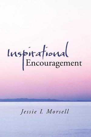 Cover of the book Inspirational Encouragement by Ervin Laszlo, Kingsley L. Dennis