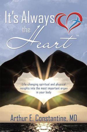 Cover of the book It’S Always the Heart by Coni Eavenson
