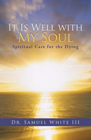 Cover of the book It Is Well with My Soul by Kris F. French
