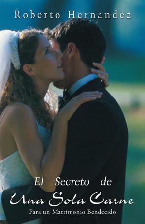 Cover of the book El Secreto De Una Sola Carne by Susan Ledet PT ND