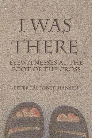Cover of the book I Was There by Jim Waters