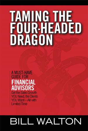 Cover of the book Taming the Four-Headed Dragon by J.M. Krause